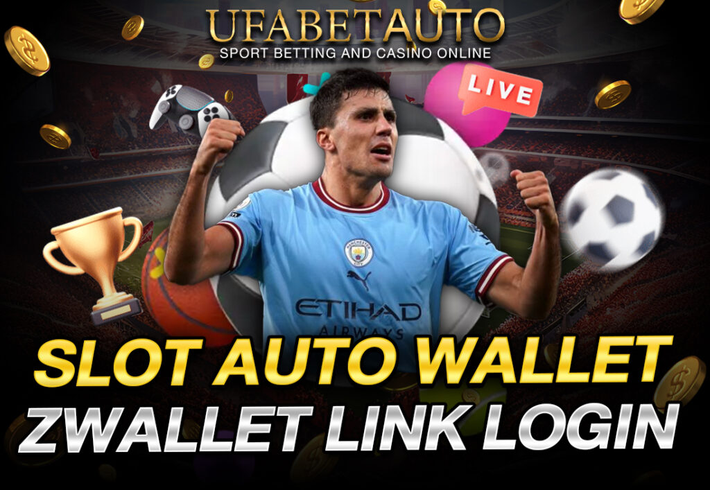 SLOT AUTO WALLET ZWALLET LINK LOGIN